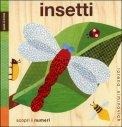 LIBRI FIN DALLA CULLA Insetti -Tocca e Senti