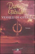 Vessilli di guerra - Diana Gabaldon