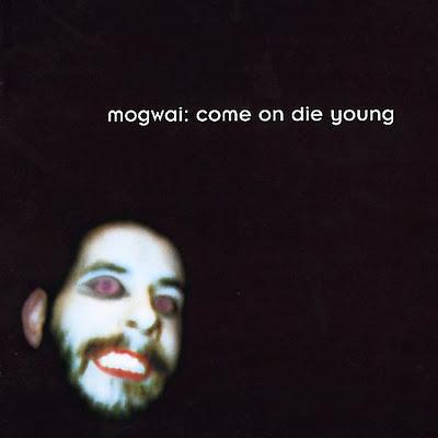 mogwai | come on die young