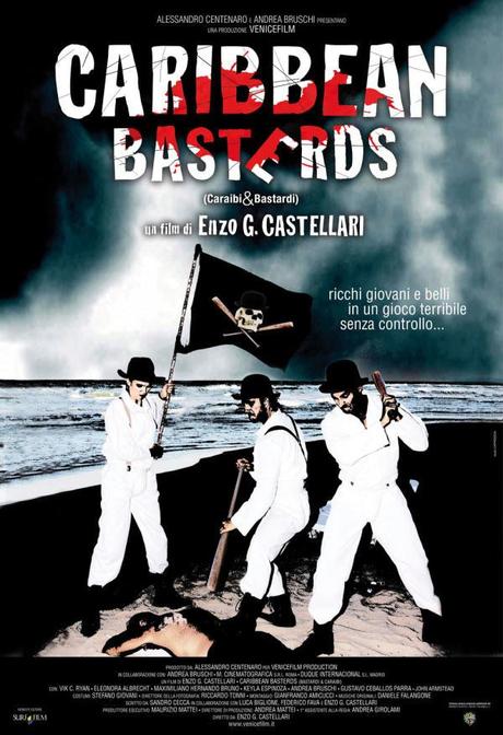 CARIBBEAN BASTERDS – BASTARDI & CARAIBI (2010) di Enzo G. Castellari