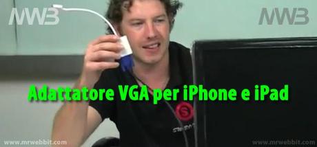 adattatore vga per iphone e ipad per collegarsi ad un normale monitor VGA