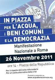 IL 26 NOVEMBRE IN PIAZZA PER L’ACQUA. I BENI COMUNI E LA DEMOCRAZIA IL 26 NOVEMBRE IN PIAZZA PER L’ACQUA. I BENI COMUNI E LA DEMOCRAZIA