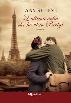 Recensione: L'ultima volta che ho visto Parigi di Lynn Sheene Recensione: L'ultima volta che ho visto Parigi di Lynn Sheene