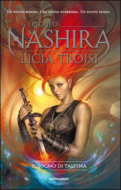 I Regni di Nashira, la nuova serie di Licia Troisi inizia con “Il sogno di Talitha”