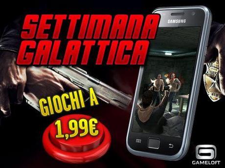 settimana galattica Settimana Galattica, Nuova promozione di Gameloft per giochi Android HD a 1.99€