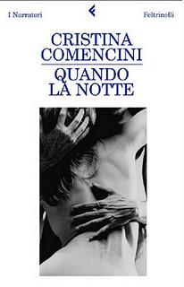 Un Libro che Diventa Film ...  QUANDO LA NOTTE di Cristina Comencini