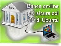Banca On-Line più Sicura col CD Ubuntu