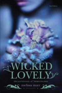 Wicked Lovely Incantevole e Pericoloso di Melissa Marr