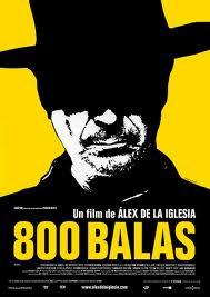 800 balas - Alex de la Iglesia (2002)