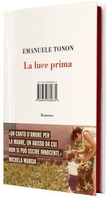 Emanuele Tonon, La luce prima