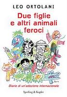 Due figlie e altri animali feroci. Diario di un'adozione internazionale - Leo Ortolani