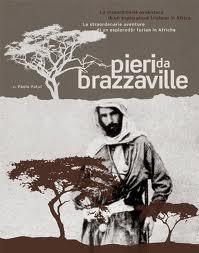 Pierre Savorgnan di Brazzà -Roma1852-Dakar1905- esploratore friulano