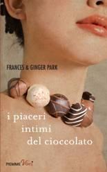 Nuova uscita:I piaceri intimi del cioccolato di Frances Park - Ginger Park