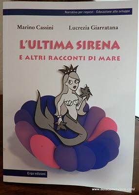 L'Ultima Sirena e altri racconti di mare, l'ultimo libro di Marino Cassini