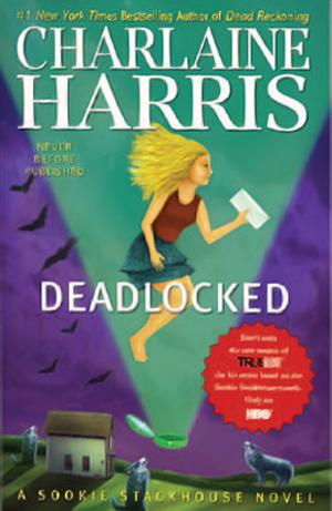 Il secondo capitolo del 12° libro della saga di Sookie Stackhouse, “Deadlocked” disponibile online deadlocked.jpg