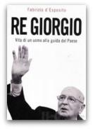 Alla corte di un Re di sinistra,Fabrizio d’Esposito racconta Napolitano.