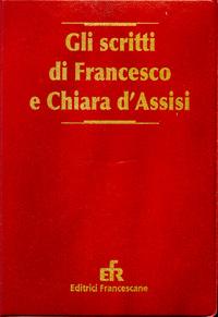 Francesco D’Assisi, “Cantico di Frate Sole” e “Della vera e perfetta letizia”