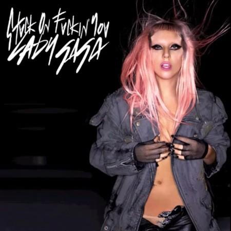 Lady-Gaga-Stuck-On-Fuckin-You.jpg