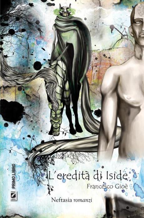 Novità: L’eredità di Iside – Francesco Gioè