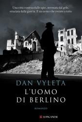 L'uomo di Berlino - Dan Vyleta