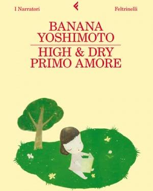 High and dry. Primo amore