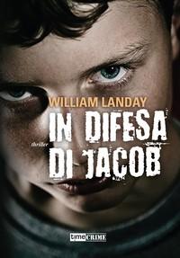 Recensione IN DIFESA DI JACOB di William Landay