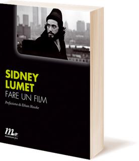 Fare un film di Sidney Lumet (Minimum Fax)