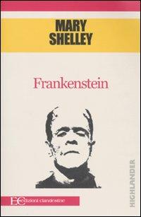 Per il 213° compleanno di Mary Shelley: Frankenstein (Edizioni Clandestine)