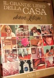 Galateo: Il Grande libro della casa di Donna Letizia 1967