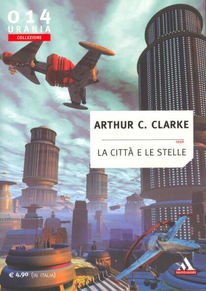 [Recensione] La città e le stelle di Arthur C. Clarke