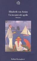 ROMANZI DA RISCOPRIRE : 'UN INCANTEVOLE APRILE' di Elizabeth Von Arnim