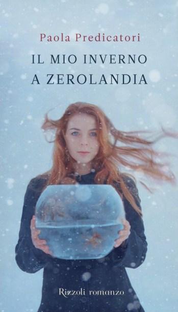 “Il mio inverno a Zerolandia” di Paola Predicatori