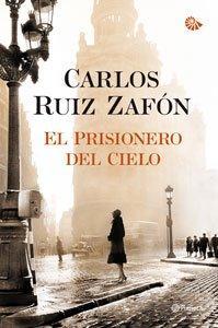 SUPER ANTEPRIMA: Il prigioniero del cielo - Carlos Ruiz Zafòn