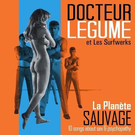 Docteur Legume et les Surfwerks-La planéte suavage