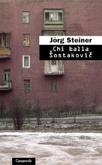 Chi balla Šostakovič di Jörg Steiner