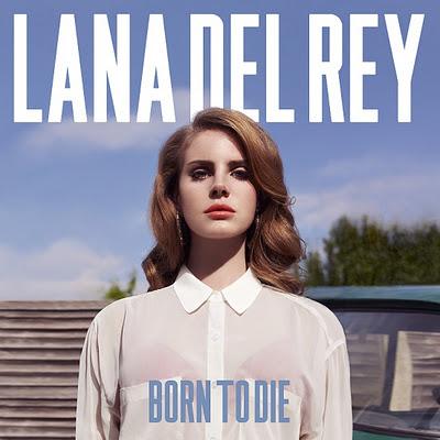 LANA DEL REY 'BORN TO DIE' REVIEW