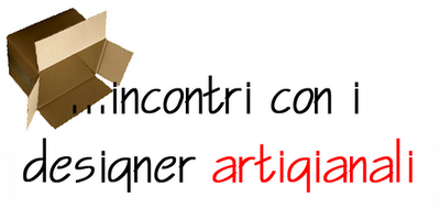 Incontri con i designer artigianali: L'Atelier Design Trasparente