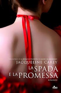 9 febbraio 2012: La spada e la promessa di Jacqueline Carey