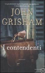 I Gialli giudiziari dell’oggi 57enne John Grisham I Gialli giudiziari dell’oggi 57enne John Grisham