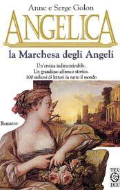 Angelica La Marchesa degli Angeli — Una saga sottovalutata