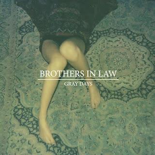 Brothers in Law - Gray days EP