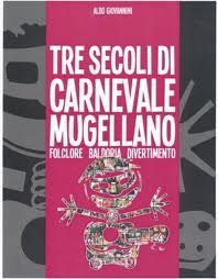 Carnevale in Mugello: tutti i party e le feste più divertenti!