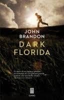 DARK FLORIDA di John Brandon