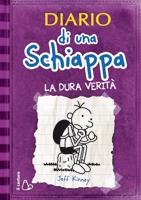 Jeff Kinney Diario di una schiappa La dura verità Ancora novità di febbraio