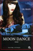 Vampire For Hire Series – J. R. Rain [Moon Dance - A.A.A. Vampiri offresi]