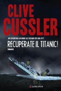Recuperate il Titanic di Clive Cussler