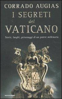 Il libro del giorno: I segreti del Vaticano di Corrado Augias (Mondadori)