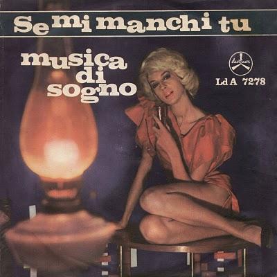 GIAN FRANCO INTRA - SE MI MANCHI TU/MUSICA DI SOGNO (1963)