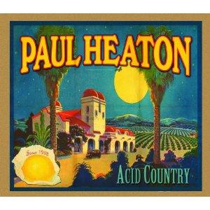 PAUL HEATON - Acid Country (anteprima)Il disco esce il 13...