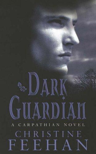 Cover of Dark Guardian (Carpathians 08) by Christine Feehan